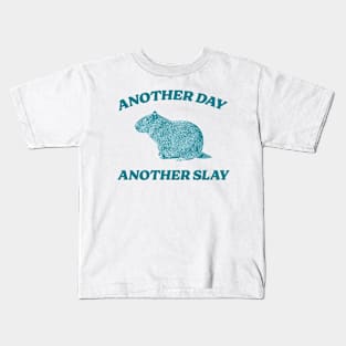 Another Day Another Slay T Shirt - Capybara Meme Drawing Kids T-Shirt